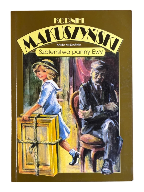 Szaleństwa panny Ewy Kornel Makuszyński