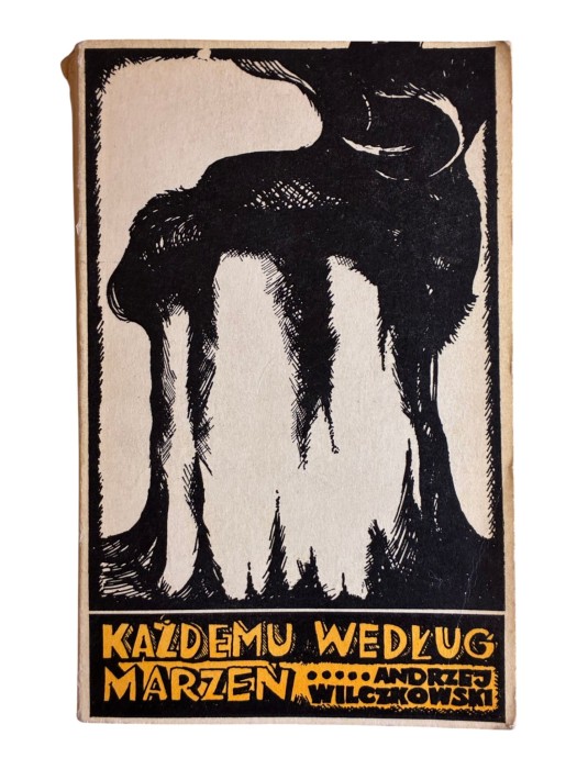 Każdemu według marzeń Andrzej Wilczkowski