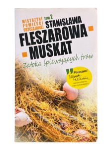 Zatoka śpiewających traw Tom 2 Stanisława Fleszarowa-Muskat