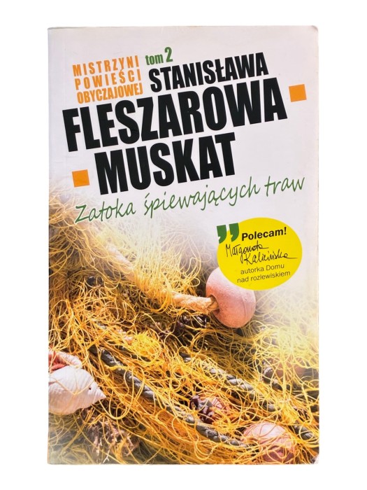Zatoka śpiewających traw Tom 2 Stanisława Fleszarowa-Muskat