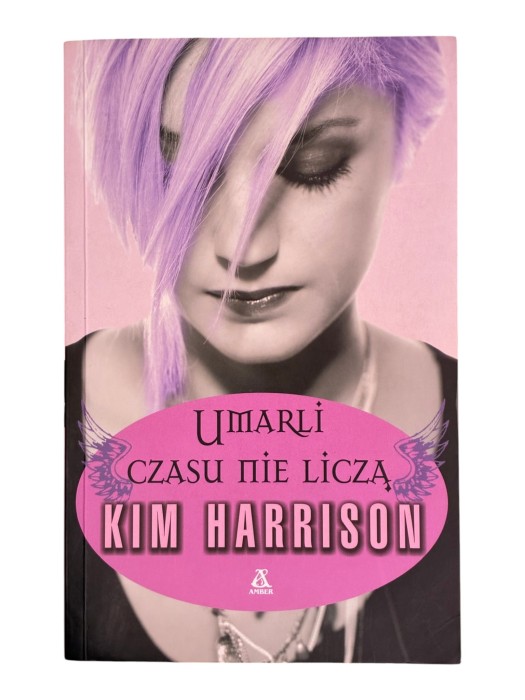 Umarli czasu nie liczą Kim Harrison