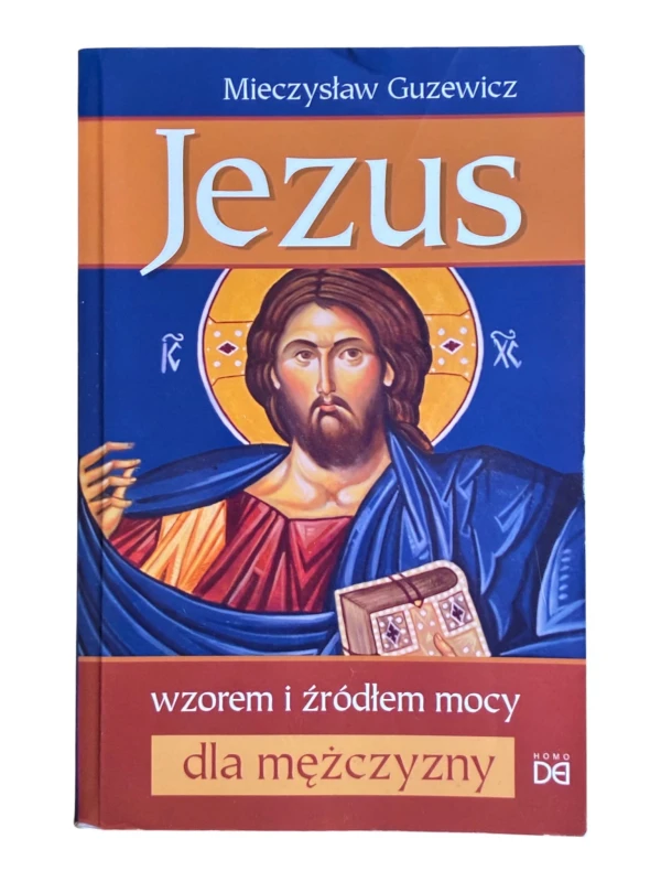 Jezus wzorem i źródłem mocy dla mężczyzny Mieczysław Guzewicz