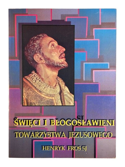 Święci i błogosławieni towarzystwa Jezusowego Henryk Fros