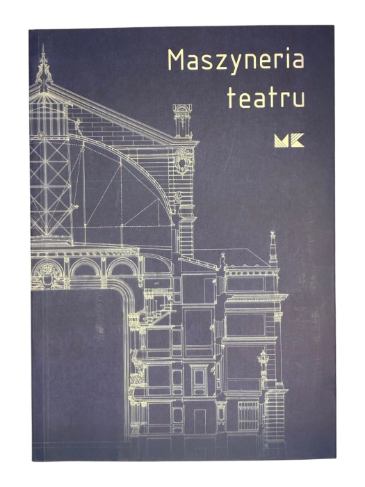 Maszyneria teatru / katalog wystawy Radecka Zdebska-Schmidt