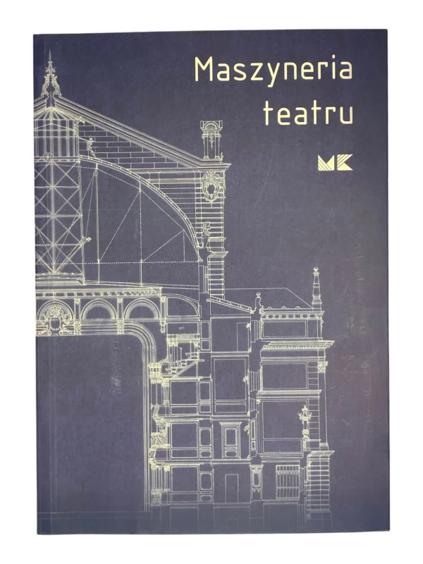 Maszyneria teatru / katalog wystawy Radecka Zdebska-Schmidt