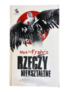 Rzeczy niekształtne Mark Del Franco