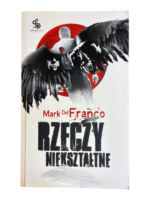 Rzeczy niekształtne Mark Del Franco