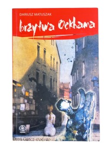 Brzytwa Ockhawa Dariusz Matuszczak