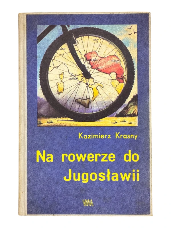 Na rowerze do Jugosławii Kazimierz Krasny