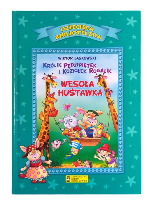 Wesoła huśtawka Królik Pędzipiętek i Koziołek Rogalik Wiktor Laskowski