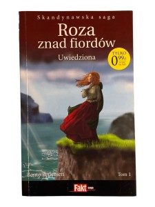Roza znad fiordów. Tom 1: Uwiedziona Bente Pedersen