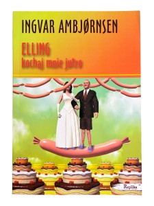 Elling kochaj mnie jutro Ingvar Ambjornsen