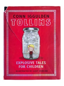 Tollins: Explosive Tales for Children Conn Iggulden