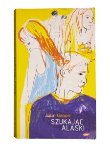 Szukając Alaski John Green
