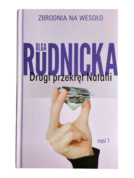 Drugi przekręt Natalii. Część 1 Olga Rudnicka
