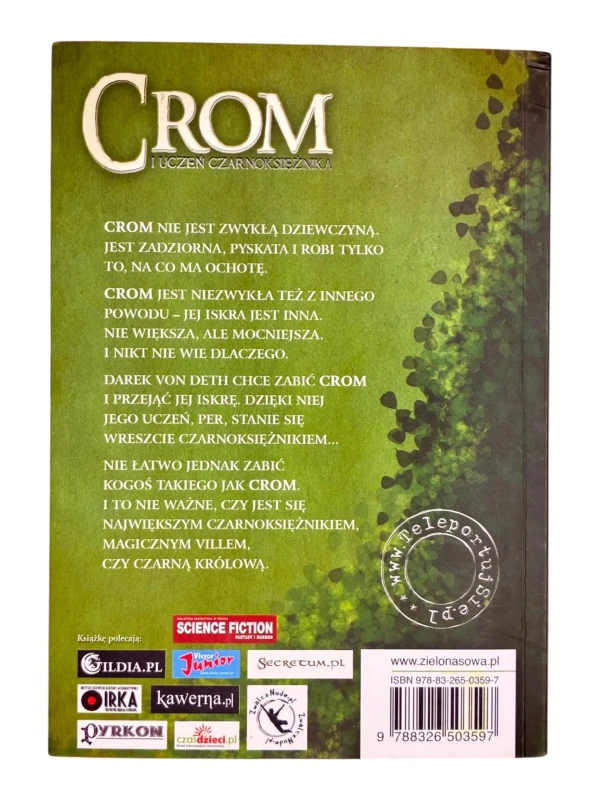 Crom i uczeń czarnoksiężnika Krzysztof Stelmarczyk