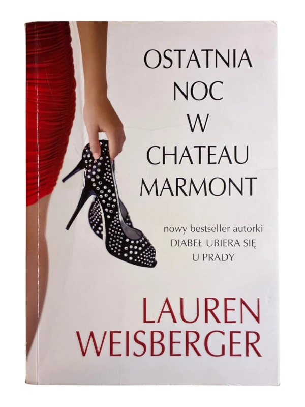 Ostatnia noc w Chateau Marmont Lauren Weisberger