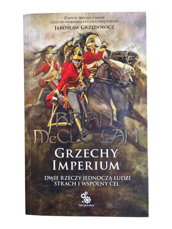 Bogowie krwi i prochu Tom 1 Grzechy Imperium Brian McClellan