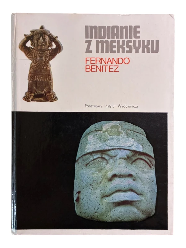 Indianie z Meksyku Fernando Benitez