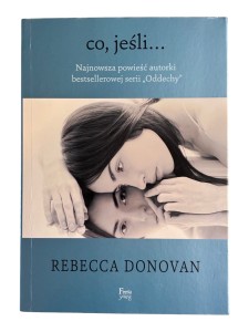 Co, jeśli ... Rebecca Donovan