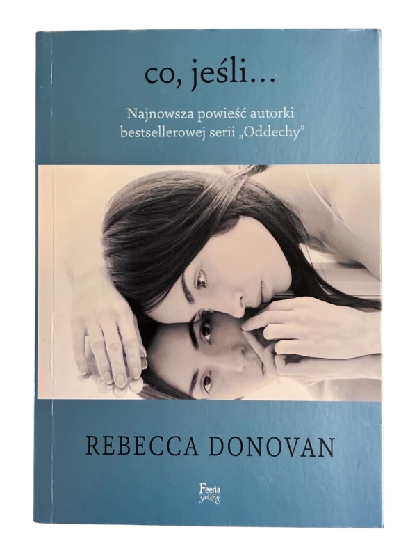 Co, jeśli ... Rebecca Donovan