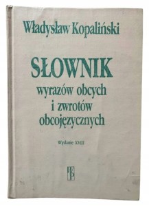 Słownik wyrazów obcych i zwrotów obcojęzycznych Władysław Kopaliński