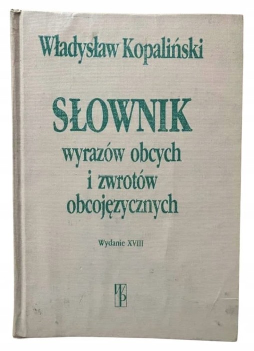 Słownik wyrazów obcych i zwrotów obcojęzycznych Władysław Kopaliński