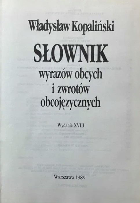 Słownik wyrazów obcych i zwrotów obcojęzycznych Władysław Kopaliński