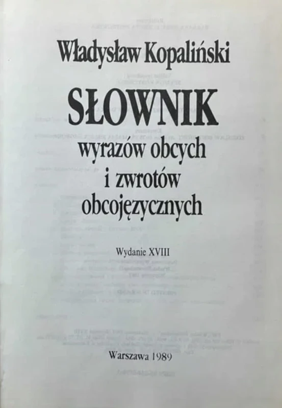 Słownik wyrazów obcych i zwrotów obcojęzycznych Władysław Kopaliński
