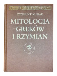 Mitologia Greków i Rzymian Zygmunt Kubiak