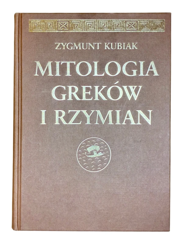 Mitologia Greków i Rzymian Zygmunt Kubiak