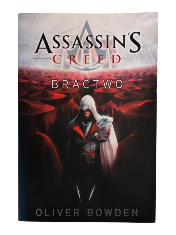 Assassin's Creed Bractwo Oliver Bowden