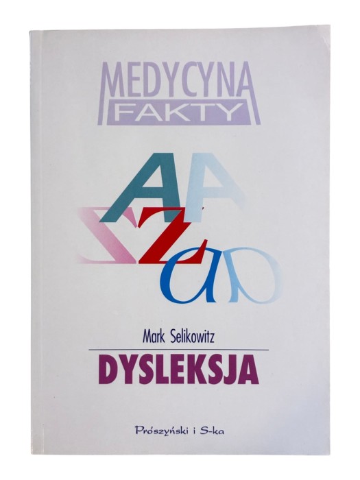 Dysleksja Mark Selikowitz