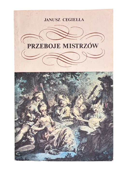 Przeboje mistrzów Janusz Cegiełła