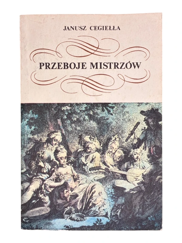 Przeboje mistrzów Janusz Cegiełła