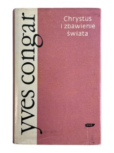 Chrystus i zbawienie świata Yves Congar