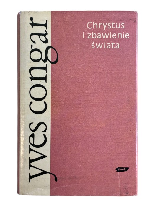 Chrystus i zbawienie świata Yves Congar