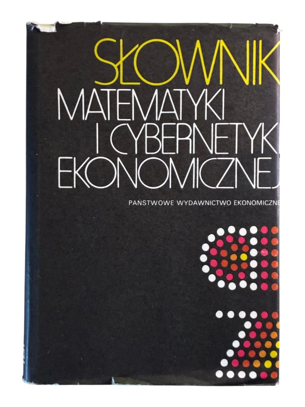 Słownik matematyki i cybernetyki ekonomicznej