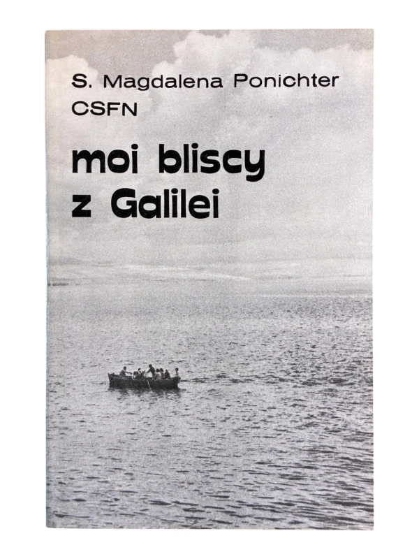 Moi bliscy z Galilei Magdalena Ponichter