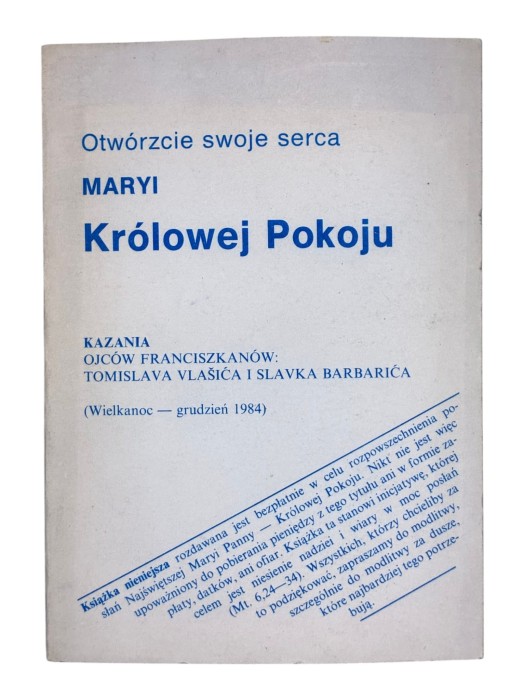 Otwórzcie swoje serce Maryi Królowej Pokoju Kazania Ojców Franciszkanów