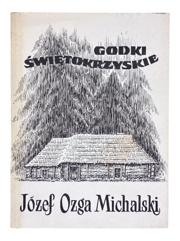 Godki świętokrzyskie Józef Ozga Michalski
