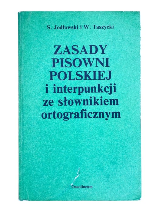 Zasady pisowni polskiej Jodłowski, Taszycki