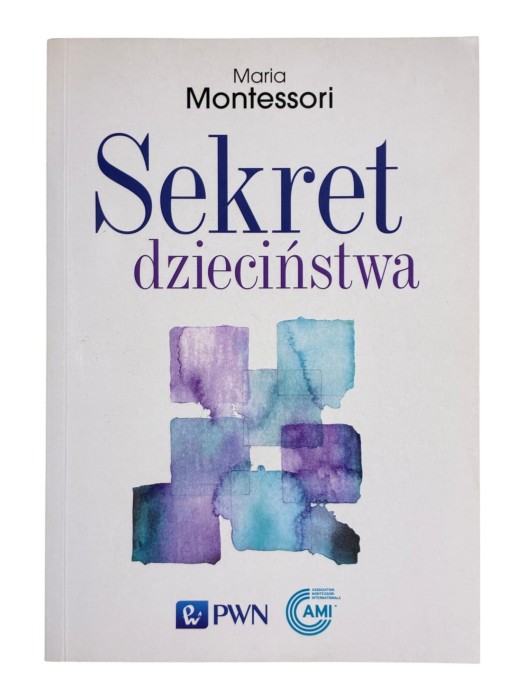 Sekret dzieciństwa Maria Montessori