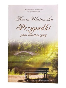 Przypadki pani Eustaszyny Maria Ulatowska