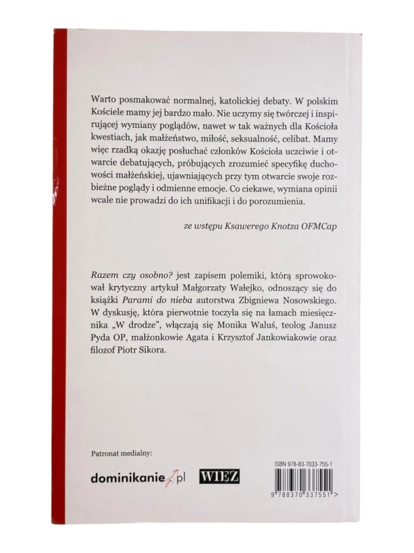 Razem czy osobno? Małgorzata Wałejko, Zbigniew Nosowski