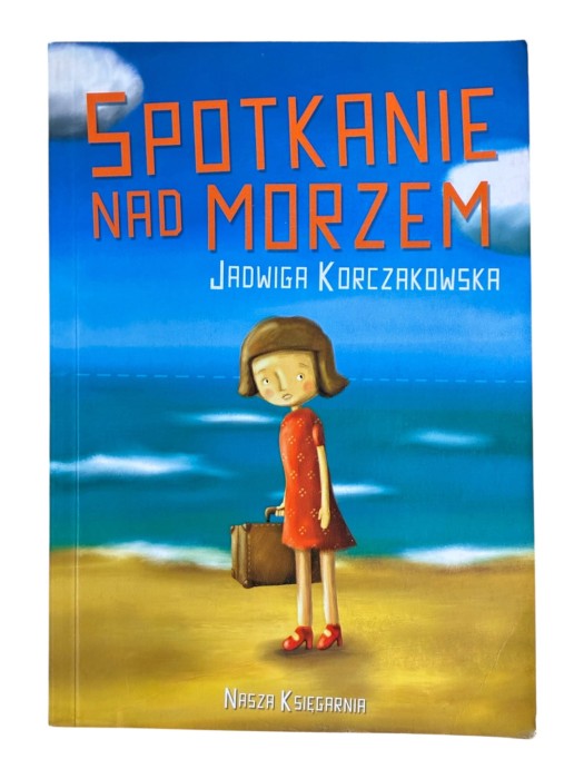 Spotkanie nad morzem Jadwiga Korczakowska