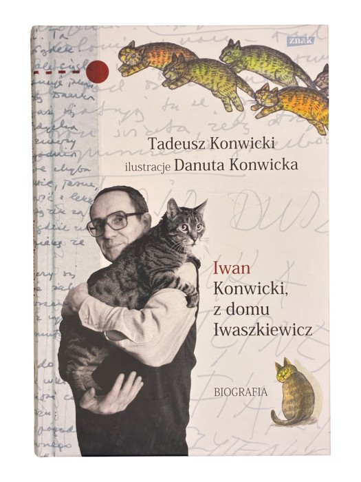 Iwan Konwicki z domu Iwaszkiewicz. Biografia Tadeusz Konwicki