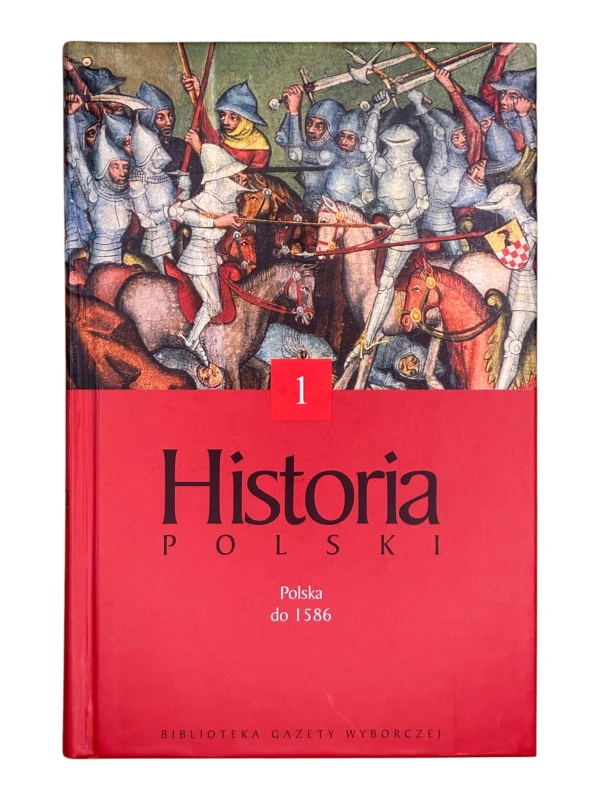 Historia polski 1 Polska do 1586 Andrzej Wyczański, Henryk Samsonowicz