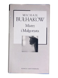Mistrz i Małgorzata Michaił Bułhakow