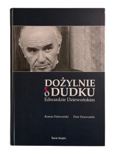 Dożylnie o Dudku Edwardzie Dziewońskim Roman Dziewoński